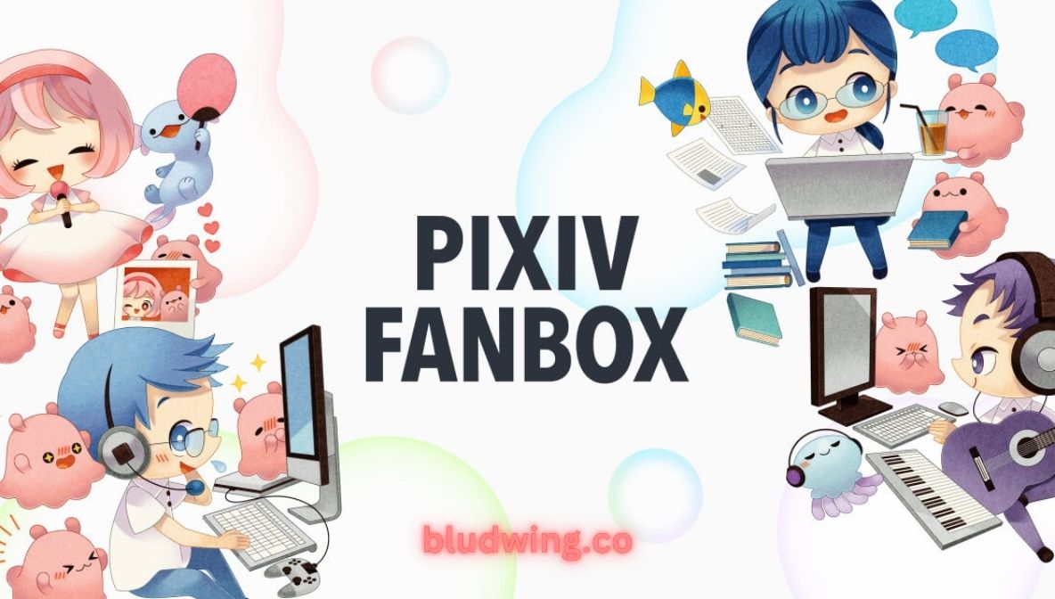 Fanbox: A Creator’s Gateway in the Anime World